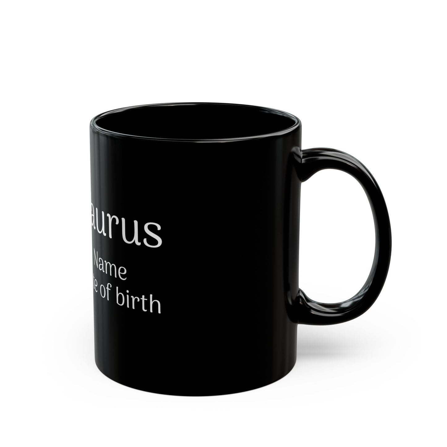 Personalized Taurus Astrology Mug - Custom Name & Birth Date - 11oz/15oz Black Coffee Cup