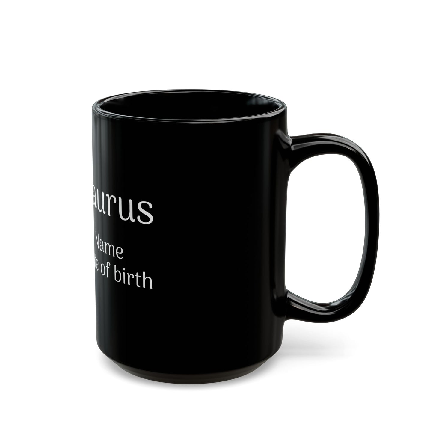 Personalized Taurus Astrology Mug - Custom Name & Birth Date - 11oz/15oz Black Coffee Cup