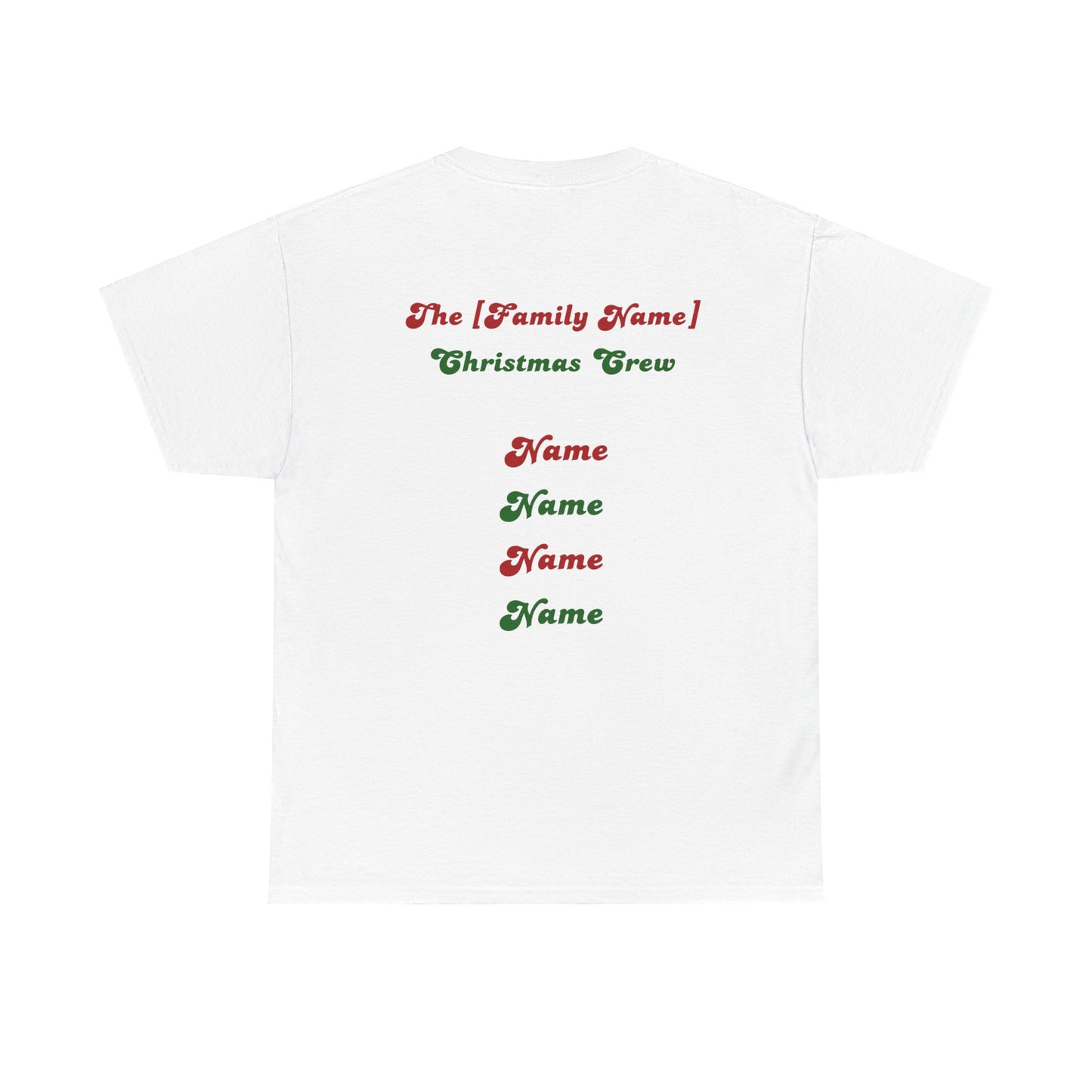 The [Family Name] Christmas Crew - Personalized Christmas T-Shirt - Multiple Colours