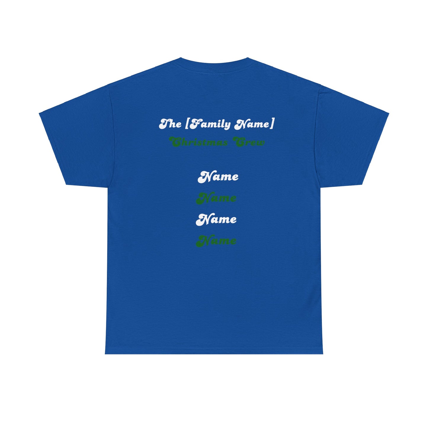 The [Family Name] Christmas Crew - Personalized Christmas T-Shirt - Multiple Colours